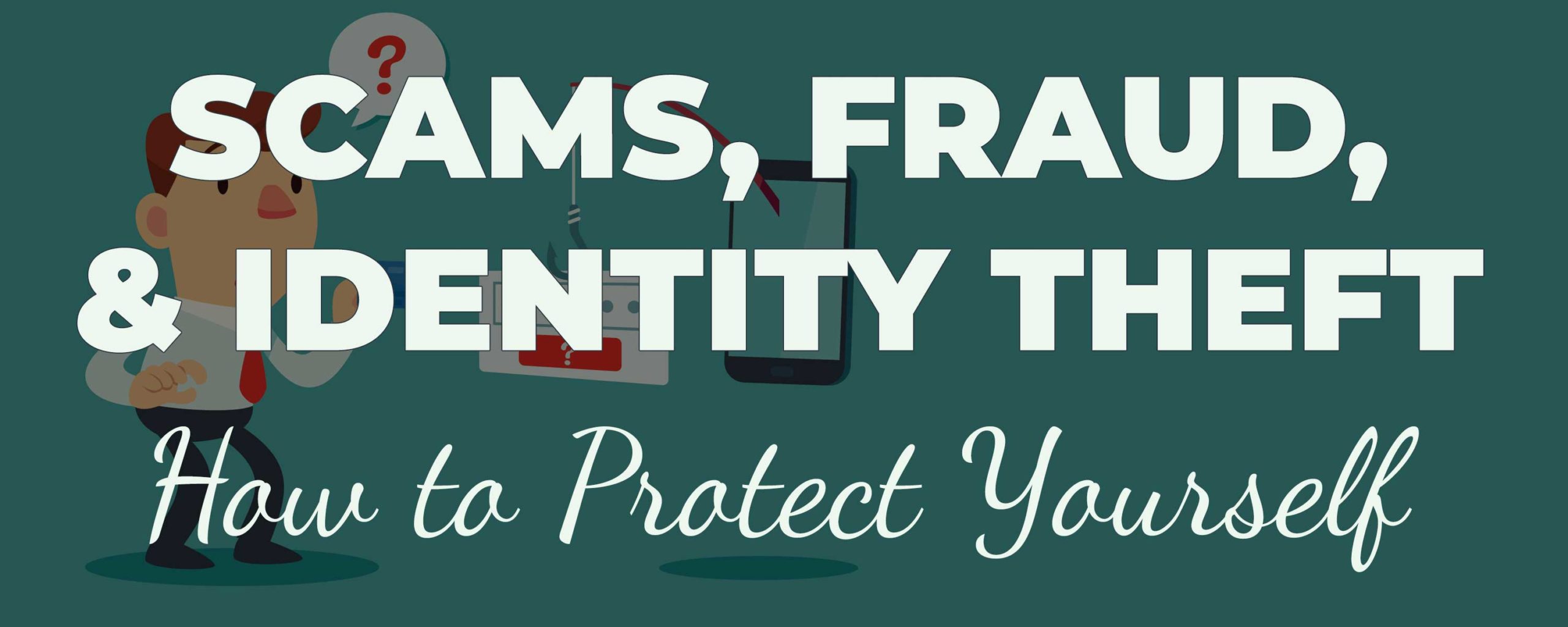 Scams, Fraud, and Identity Theft: How to Protect Yourself - Kirtland ...